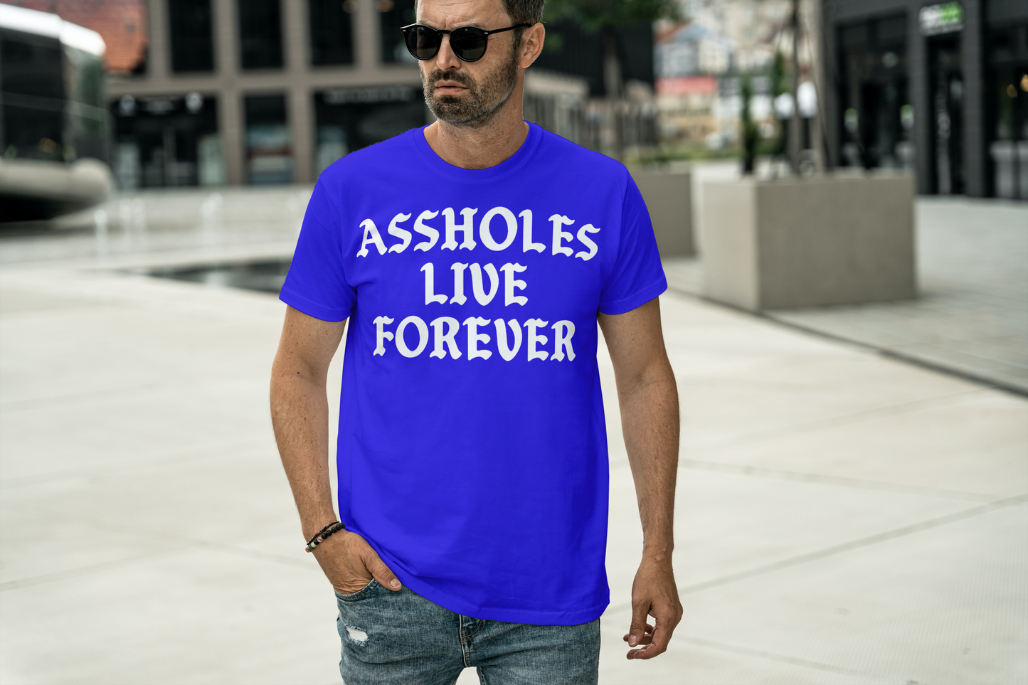 Assholes Live Forever Soft Cotton T-Shirt